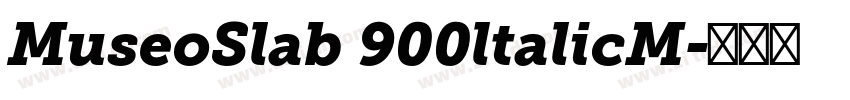 MuseoSlab 900ltalicM字体转换